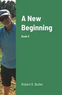 A New Beginning                               Book II - Robert Butler