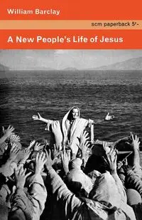 A New People's Life of Jesus - William Barclay