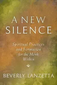 A New Silence - Beverly Lanzetta