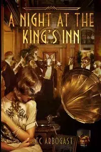 A Night at the King's Inn - Alec Arbogast