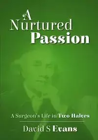 A Nurtured Passion - David S. Evans