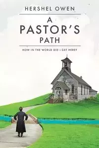 A Pastor's Path - Owen Hershel