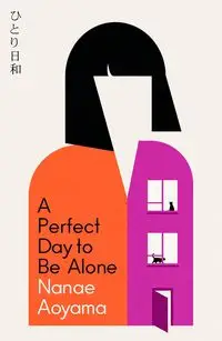 A Perfect Day to be Alone - Aoyama Nanae