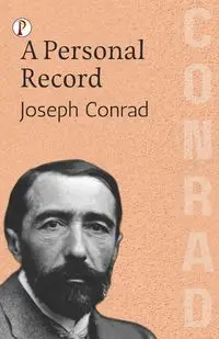 A Personal Record - Conrad Joseph