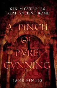 A Pinch of Pure Cunning - Jane Finnis