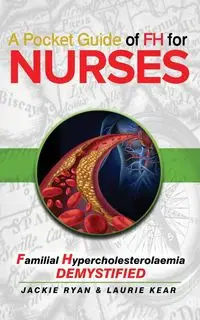 A Pocket Guide of FH for Nurses - Ryan Jackie