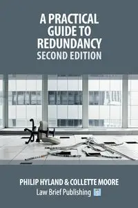 A Practical Guide To Redundancy - Second Edition - Philip Hyland