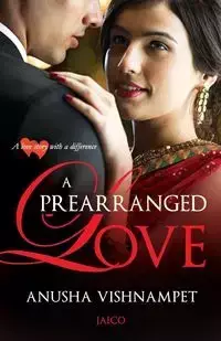 A Prearranged Love - Vishnampet Anusha