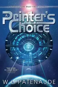 A Printer's Choice - Patenaude W. L.