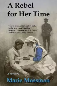 A Rebel for Her Time - Marie Mossman