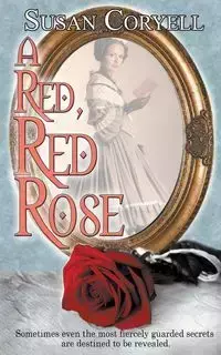 A Red, Red Rose - Susan Coryell