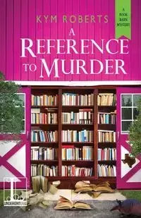 A Reference to Murder - Kym Roberts