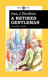 A Retired Gentleman and other stories - TBD