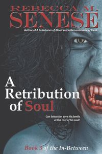 A Retribution of Soul - Senese Rebecca M.