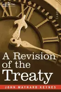 A Revision of the Treaty - John Maynard Keynes