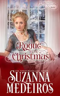 A Rogue for Christmas - Suzanna Medeiros