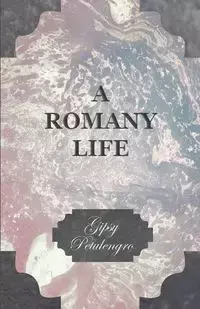 A Romany Life - Petulengro Gipsy