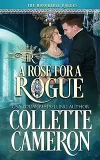 A Rose for a Rogue - Cameron Collette