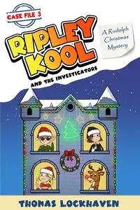 A Rudolph Christmas Mystery (Case File 3) - Thomas Lockhaven