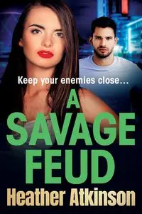 A Savage Feud - Heather Atkinson