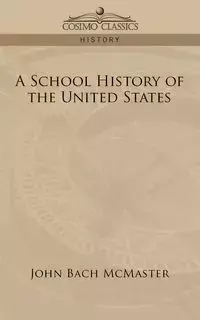A School History of the United States - John McMaster Bach