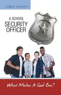 A School Security Officer - James Puckett