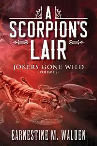 A Scorpion's Lair - Earnestine M. Walden