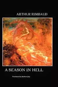 A Season in Hell - Arthur Rimbaud