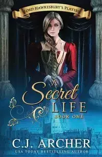 A Secret Life - Archer C.J.