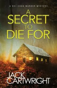 A Secret To Die For - Jack Cartwright