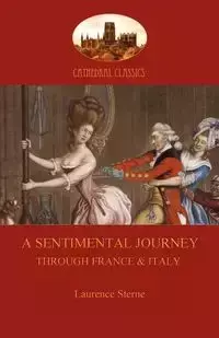 A Sentimental Journey Through France and Italy (Aziloth Books) - Laurence Sterne