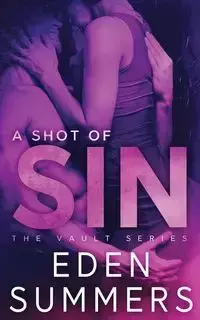 A Shot of Sin - Eden Summers