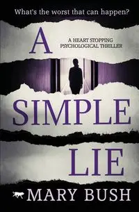 A Simple Lie - Mary Bush