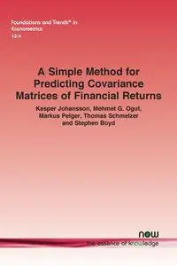 A Simple Method for Predicting Covariance Matrices of Financial Returns - Kasper Johansson