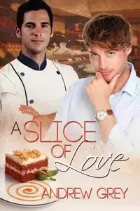 A Slice of Love - Andrew Grey