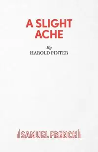 A Slight Ache - Harold Pinter