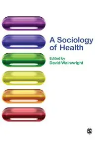 A Sociology of Health - Wainwright David