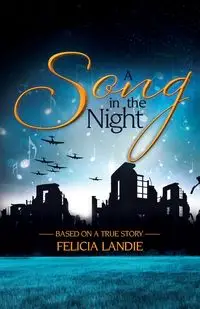 A Song in the Night - Felicia Landie