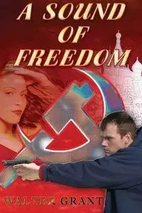 A Sound of Freedom - Grant Walter