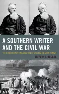 A Southern Writer and the Civil War - Jeffery Rogers J