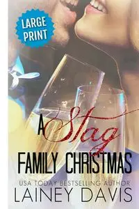 A Stag Family Christmas (Large Print) - Davis Lainey