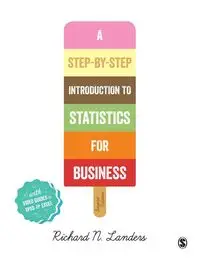 A Step-By-Step Introduction to Statistics for Business - Richard N. Landers