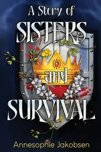 A Story of Sisters and Survival - Jakobsen Annesophie