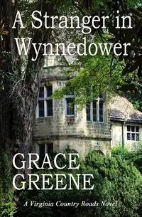 A Stranger in Wynnedower - Grace Greene