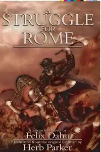 A Struggle for Rome - Felix Dahn