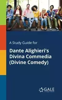 A Study Guide for Dante Alighieri's Divina Commedia (Divine Comedy) - Gale Cengage