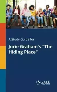 A Study Guide for Jorie Graham's "The Hiding Place" - Gale Cengage