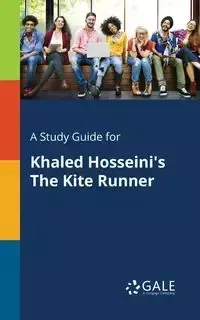 A Study Guide for Khaled Hosseini's The Kite Runner - Gale Cengage Learning