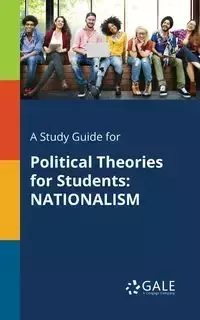 A Study Guide for Political Theories for Students - Gale Cengage