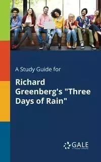 A Study Guide for Richard Greenberg's "Three Days of Rain" - Gale Cengage